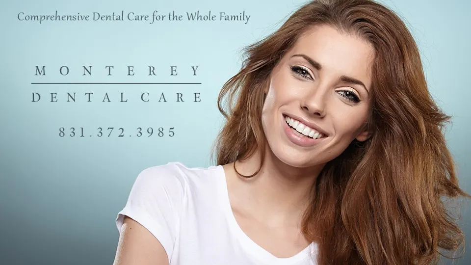 Monterey Dental Care - Dentist in Monterey, CA
