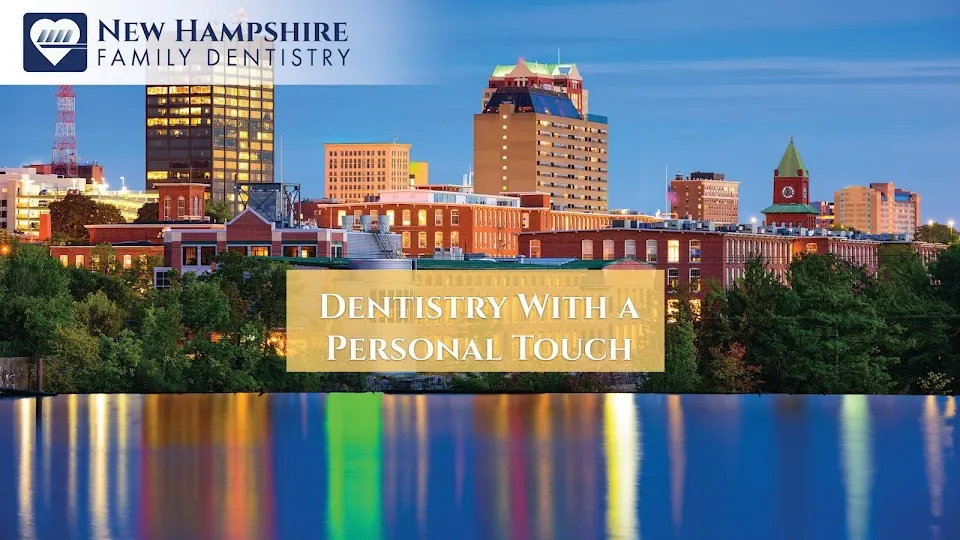 New Hampshire Family Dentistry - Dentist in Manchester, New Hampshire